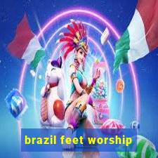 brazil feet worship